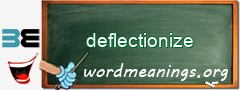 WordMeaning blackboard for deflectionize
